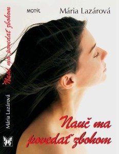 Mária Lazárová - nauč ma povedať zbohom